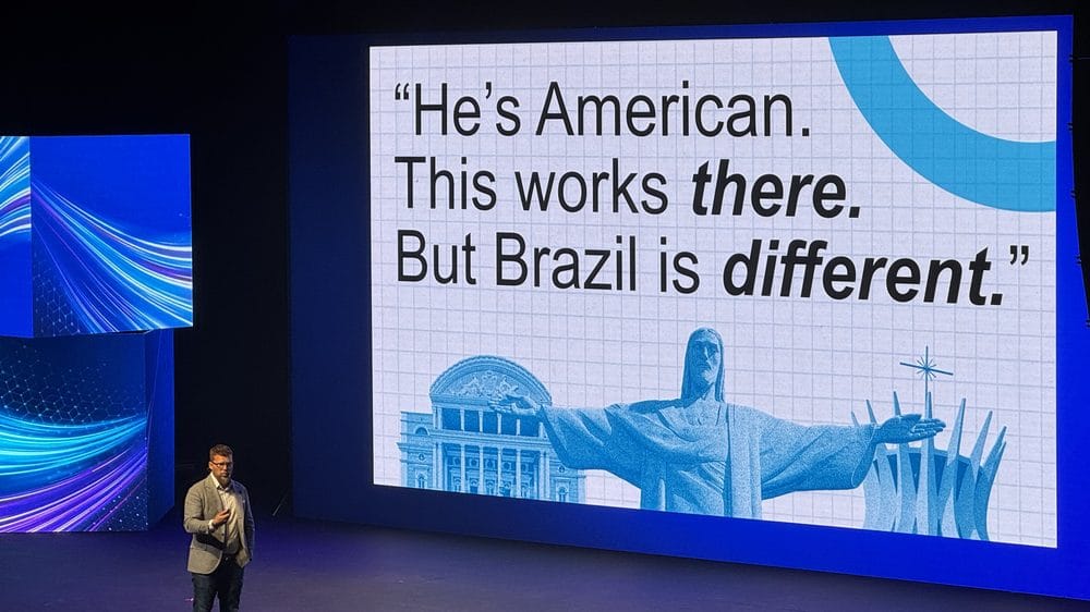 Align Evolution Summit slide reading: He is American. This works there. But Brazil is different.